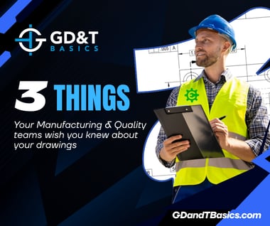 3 Things your Manufacturing and Quality Teams Wish You Knew About Your Drawings_socials