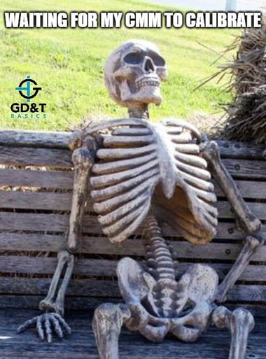 waiting for my CMM to calibrate